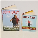 John Daly Signed Golf Books 'Golf My Own Damn Way' & 'My Life In & Out of the Rough' JSA ALOA
