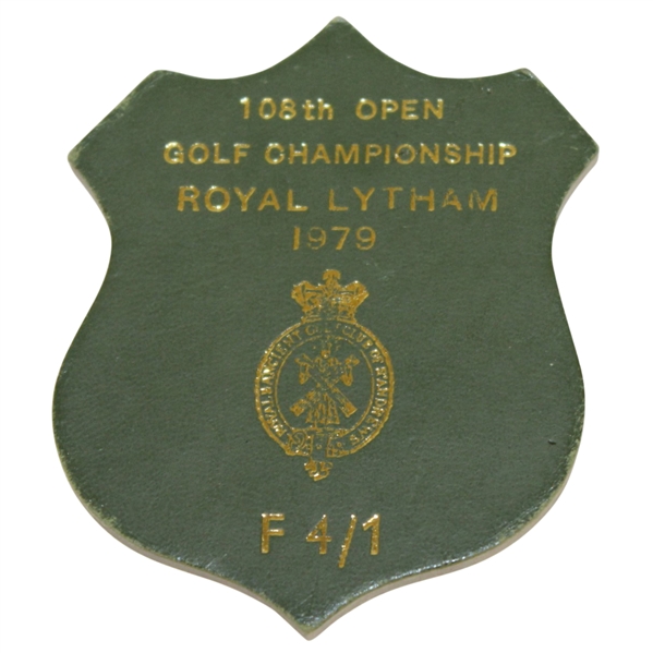 1979 Open Championship at Royal Lytham F 4/1 Badge - Deane Beman Collection