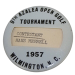 1957 Azalea Open Golf Tournament Contestant Badge - Palmers 5th Win - Hans Merrell