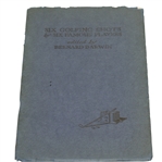 1927 Six Golfing Shots by Six Famous Golfers 1st Edition by Bernard Darwin