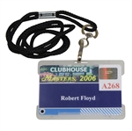2006 Masters Tournament Clubhouse Badge #A268 Issued to Robert Floyd