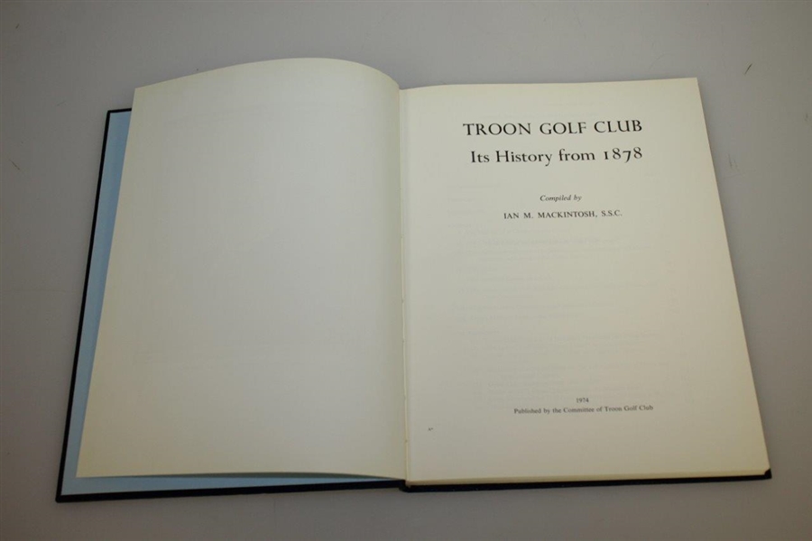 1974 'Troon Golf Club Its History from 1978' Book by Ian Mackintosh