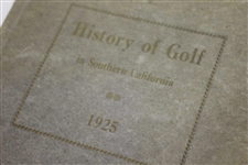 1925 History of Golf in Southern California 1st Ed. Book