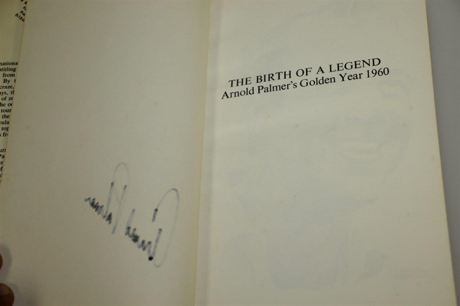Arnold Palmer Signed 'Birth Of A Legend: Arnold Palmer's Golden Year 1960' Book JSA ALOA