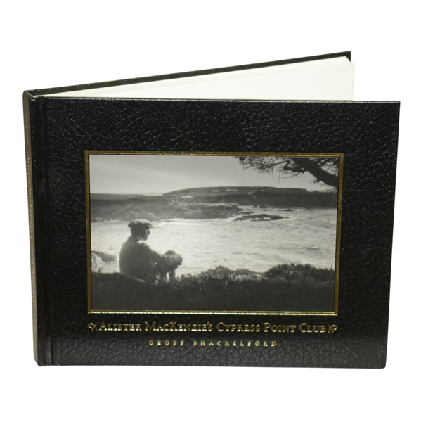 Alister MacKenzie's Cypress Point Club Book by Geoff Shackelford