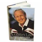 Arnold Palmer Signed 'A Golfer's Life' Book with James Dodson JSA ALOA