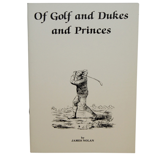 'Of Golf and Dukes and Princes' 1st Ed. Presentation Copy Signed by Author James Nolan