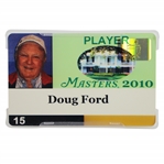 Doug Ford Personal 2010 Masters Tournament Player ID Card
