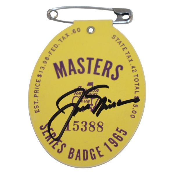 Jack Nicklaus Signed 1965 Masters Series Badge #15388 JSA ALOA