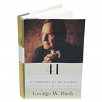 George W. Bush Signed 41: A Portrait of My Father Book by George W. Bush JSA ALOA