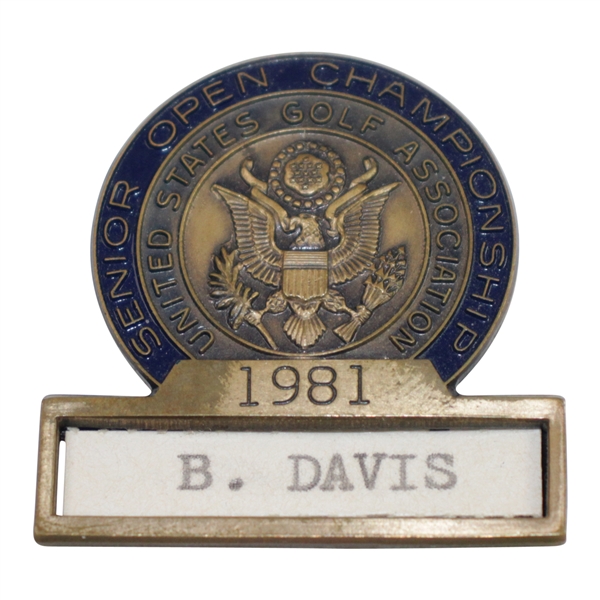 1981 US Senior Open Championship Contestant Badge - B. Davis - Palmer's Only Senior Open Win