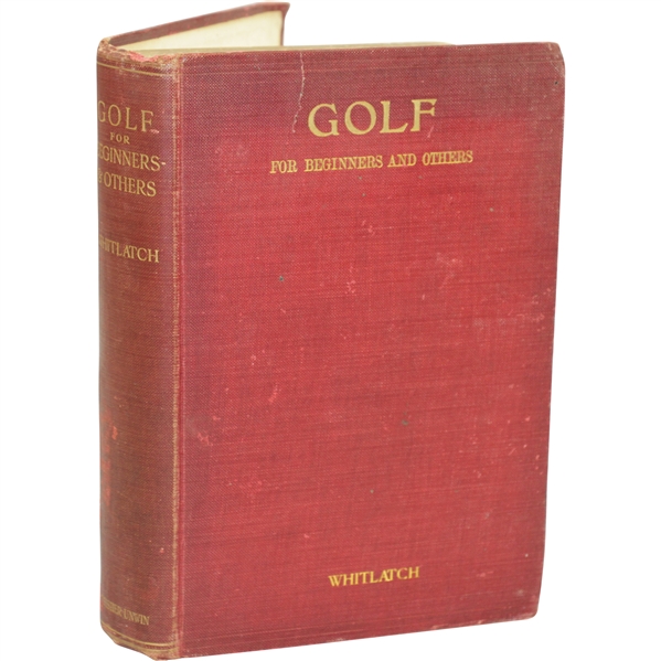 1910 'Golf: For Beginners and Others' Book by Marshall Whitlatch Sourced From Bert Yancey