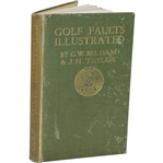 1905 Golf Faults Illustrated Book by G.W. Beldam & J.H. Taylor Sourced From Bert Yancey