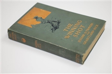 1915 'The Winning Shot' Book by Jerome D. Travers & Grantland Rice Sourced From Bert Yancey