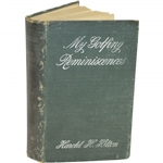 1907 My Golfing Reminiscences Book by Harold H. Hilton Sourced From Bert Yancey