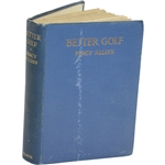 1926 Better Golf Book by Percy Alliss Sourced From Bert Yancey