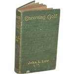1903 Concerning Golf Book by John L. Low Sourced From Bert Yancey