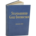 1934 Standardized Golf Instruction Book by Seymour Dunn Sourced From Bert Yancey