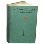 Francis Ouimet Signed 1932 1st Ed. A Game of Golf Book Inscribed JSA ALOA