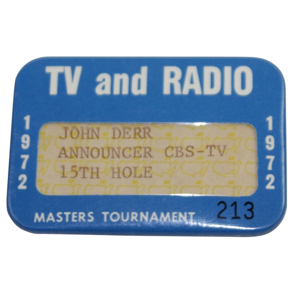 1972 Masters Tournament TV & Radio Badge #213 - John Derr - Announcer CBS-TV - 15th Hole