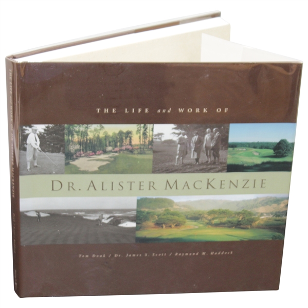 2001 'The Life and Work of Dr. Alister Mackenzie' Book by Doak, Scott, & Haddock