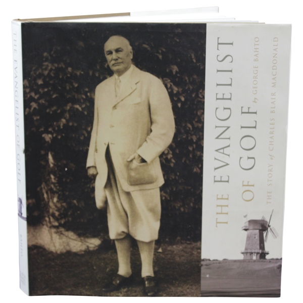 The Evangelist of Golf: The Story of Charles Blair Macdonald' Book by George Bahto