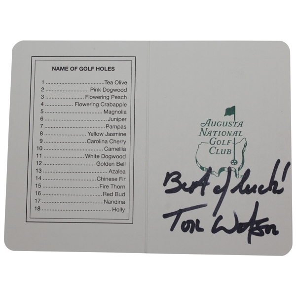 Tom Watson Signed Augusta National Golf Club Scorecard with 'Best of Luck' JSA #E81345