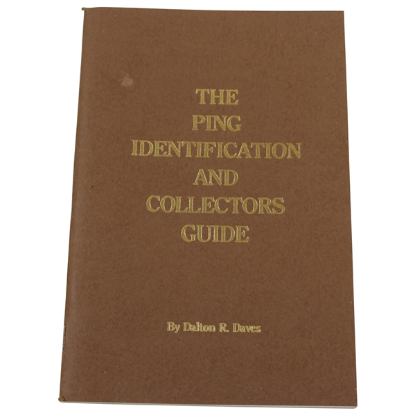 The Ping Identification And Collectors Guide by Dalton R. Daves 1993