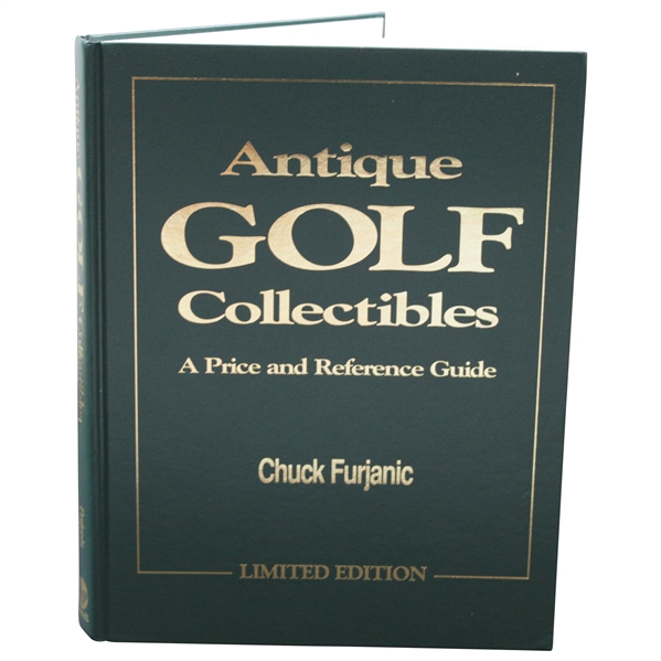 Antique Golf Collectibles A Price And Reference Guide by Chuck Furjanic 1997 Signed Limited Edition #209/250 JSA ALOA