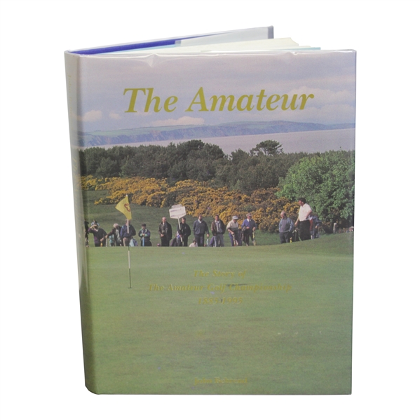 The Amateur: The Story of the Amateur Golf Championship 1885-1995' 1995 Book Signed by Author Behrend