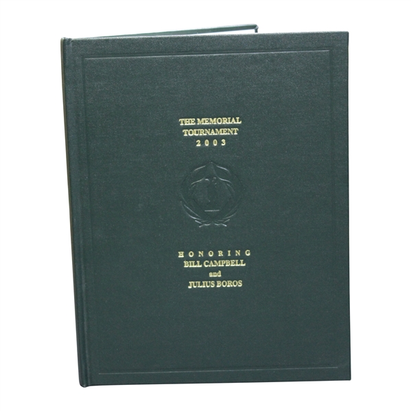 2003 The Memorial Tournament Ltd Ed Book Honoring & Dedicated to Bill Campbell & Julius Boros #105/250