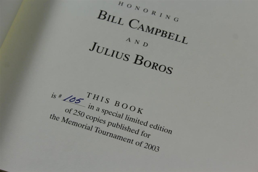 2003 The Memorial Tournament Ltd Ed Book Honoring & Dedicated to Bill Campbell & Julius Boros #105/250
