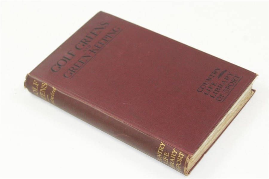 1906 ''Golf Greens and Green-Keeping' Book Edited by Horace G. Hutchinson