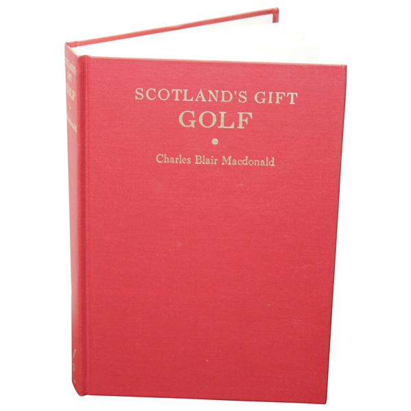 Scotland's Gift' Golf Book by Charles Blair Macdonald - 1985 Classics of Golf Edition
