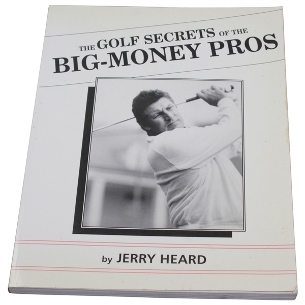 1992 'The Golf Secrets Of The Big-Money Pros' Book Signed by Jerry Heard