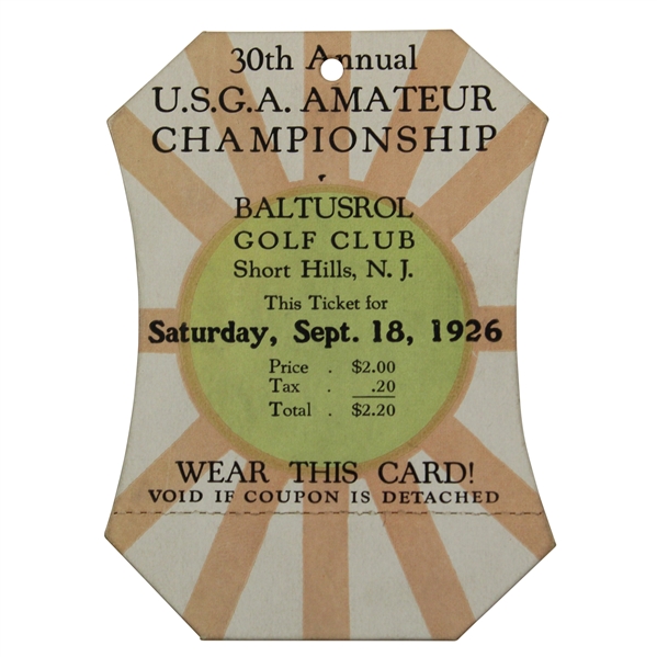 1926 US Amateur Championship at Baltusrol GC Saturday Final Rd Full Ticket - Great Condition