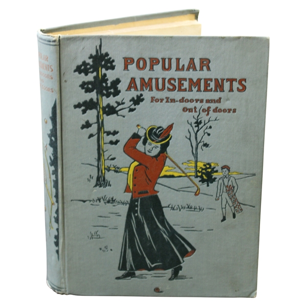 1902 'Popular Amusements: For In-doors and Out of Doors' Golf Book by Lyman A. Martin