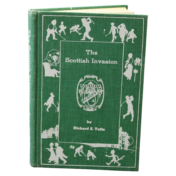 1962 'The Scottish Invasion' Book by Richard S. Tufts signed by Tufts