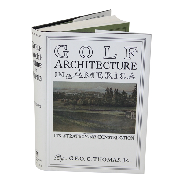 Golf Architecture in America: Its Strategy and Construction' Book by George C. Thomas, Jr. (Reprint)