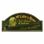 Classic McCabe & Ross Club Makers St. Andrews Est. 1859 Pin High Everywhere Wood Display