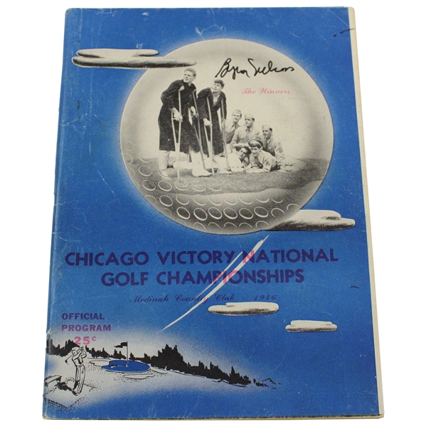 Byron Nelson Signed 1946 Chicago Victory National Golf Championship Program Medinah C.C. JSA ALOA