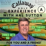 Callaway Golf Experience with Hal Sutton Includes Golf, Fitting, Hotel, Dinner & more - 2 Players (A)