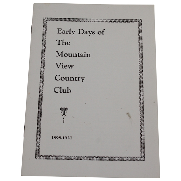 1898-1927 'Early Days of the Mountain View Country Club' Booklet