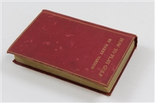 1912 'How To Play Golf' Book by Harry Vardon -Sargent Family Collection