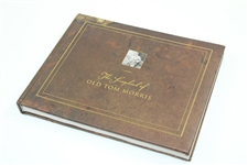 The Scrapbook of Old Tom Morris' Book Compiled by David Joy