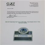 1999 AT&T Pebble Beach Nat. Pro-Am Caddie Badge - Payne Stewart's 10th of 11 Wins - Bob Burns Collection