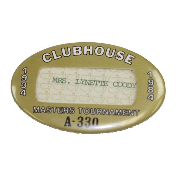 1984 Masters Clubhouse Badge #A330 Belonging to Charles Coodys Wife Lynette Coody