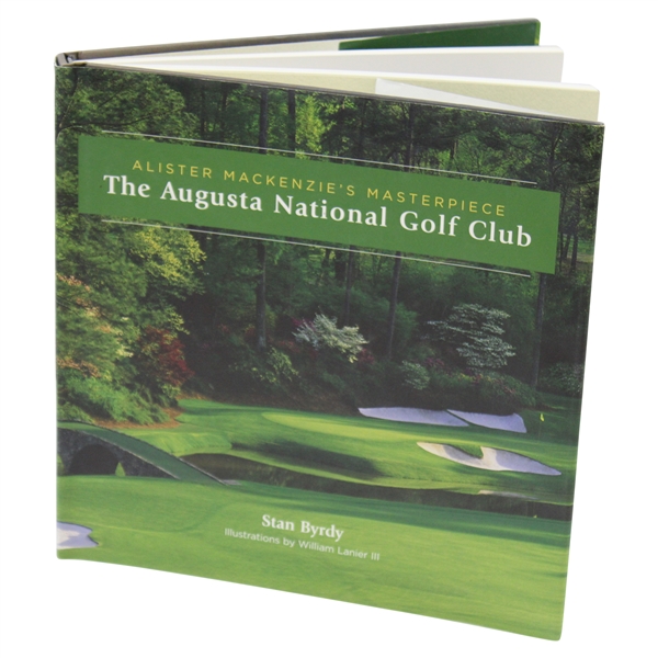 2005 Alister Mackenzies Masterpiece The Augusta National Golf Club Book by Stan Burdy