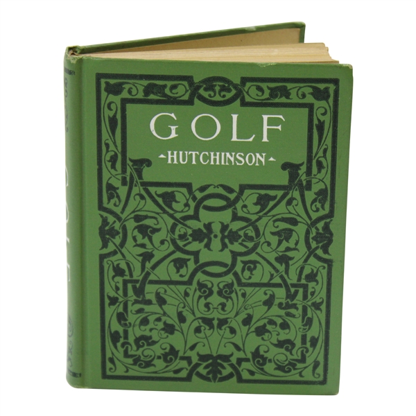 1908 Golf, A Complete History of the Game Book by Horace Hutchinson