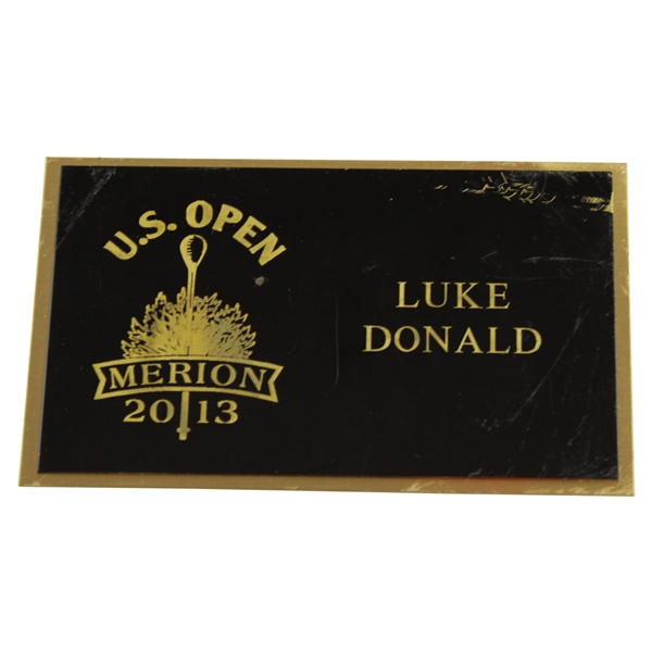 Luke Donald 2013 US Open at Merion Locker Room Nameplate (Scuffs on Plate)